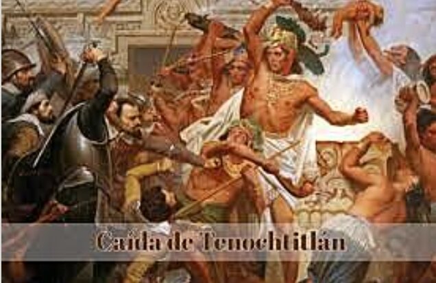 Caida de Tenochtitlan