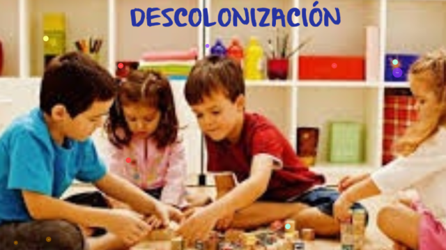LA DECOLONIALIDAD EN LA ENSEÑANZA