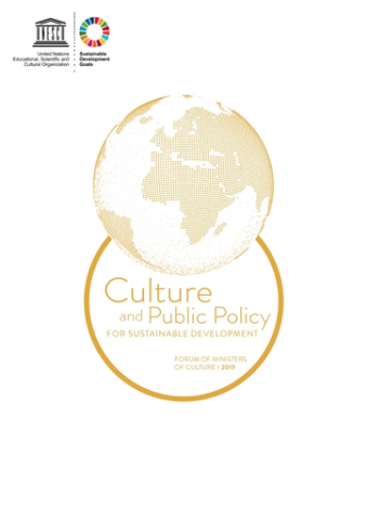 CULTURA Y POLÍTICAS PÚBLICAS PARA EL DESARROLLO SOSTENIBLE, FORO DE MINISTROS DE CULTURA