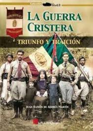 GUERRA DE LOS CRISTEROS.