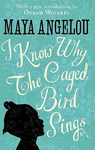 I know Why the caged bird sings by Maya Angelou