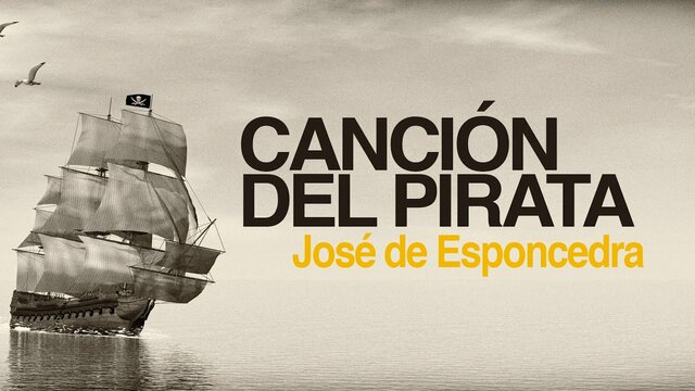 Jose de Espronceda: La cancion del pirata