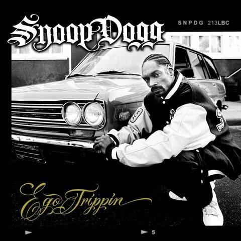 Ego Trippin - Snoop Dogg