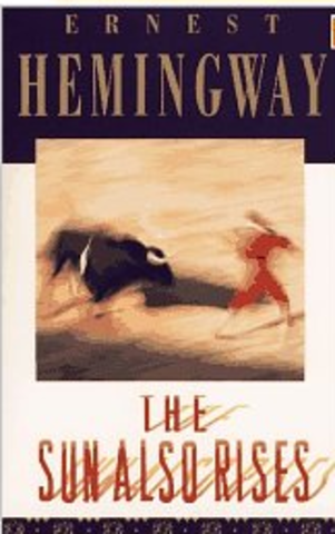 The Sun Also Rises-Ernest Hemingway