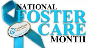 Installment of May as National Foster Care Month