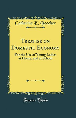A Treatise on Domestic Economy