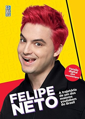 "Felipe Neto - A Trajetória de um dos Maiores Youtubers do Brasil"