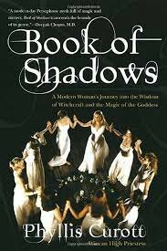 "The Witch's Book of Shadows: Phyllis Curott,"