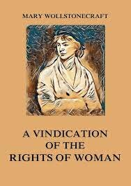 Mary Wollstonecraft publishes “A Vindication of the Rights of Woman”