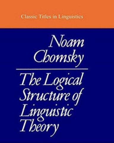 The Logical Structure of Linguistic Theory