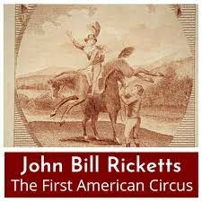 EE.UU, John Bill abrió el primer circo.
