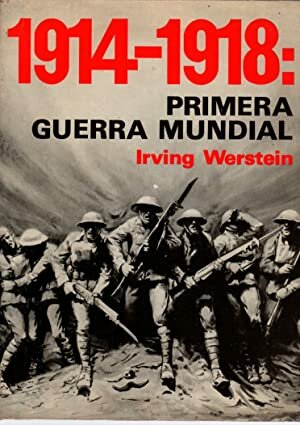 Primera guerra mundial 1914 – 1918