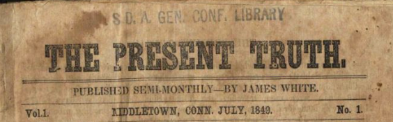 Publicación: The Present Truth