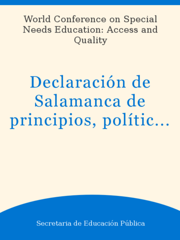 Declaración de Salamanca y el marco de acción para las necesidades educativas especiales
