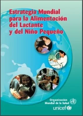 55 Asamblea OMS Estrategia mundial para la alimentación del lactante y niño pequeño, refrendada por UNICEF