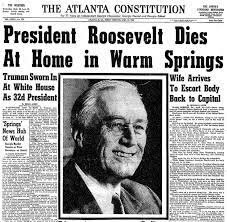 The Death of FDR 4/12/45