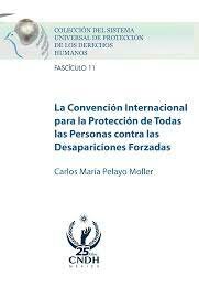 Convención Internacional para la protección de todas las Personas contra las Desapariciones Forzadas