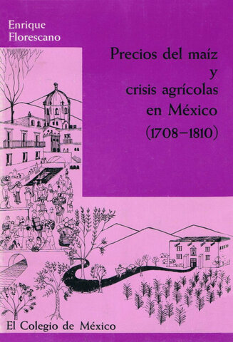 Precios del maíz y crisis agrícolas en México (1969)