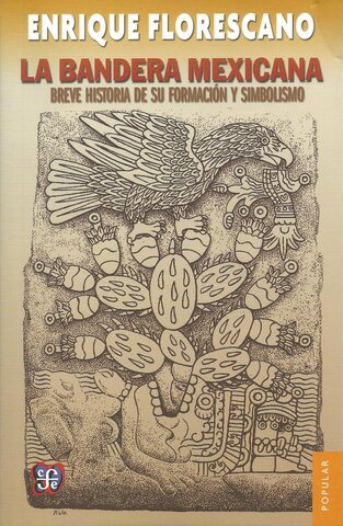 La bandera mexicana: breve historia de su formación y simbolismo