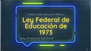 Ley Federal de Educación de 1973