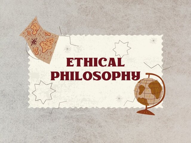 THE INTRODUCTION TO ETHICAL PHILOSOPHIES