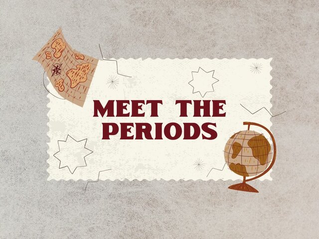 MEET THE PERIODS