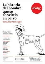 Osvaldo Dragún, El hombre que se convirtió en perro