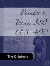 Pointer v. Texas