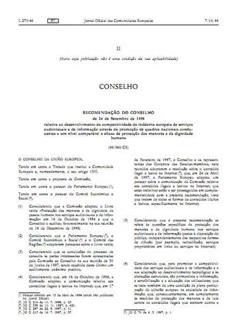 Recomendação relativa ao desenvolvimento da competitividade da indústria europeia de serviços audiovisuais e de informação através da promoção de quadros nacionais conducentes a um nível comparável e eficaz de proteção dos menores e da dignidade humana