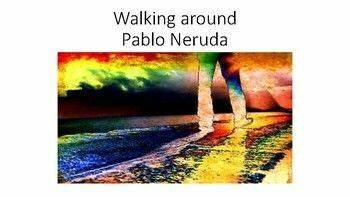 "Walking around" - Pablo Neruda