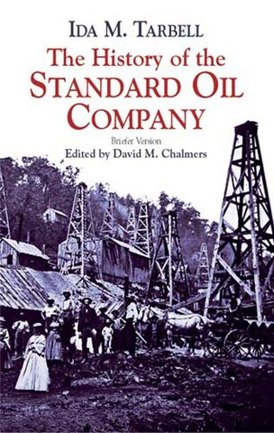 The History of the Standard Oil Company is published by Ida Tarbell