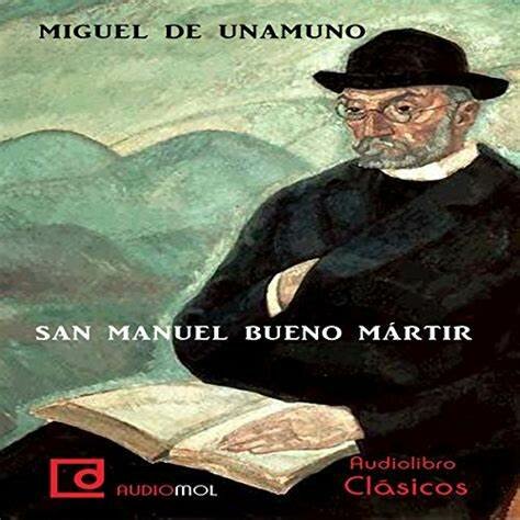 "San Manuel Bueno, mártir" - Miguel de Unamuno