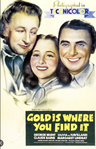 Gold Is Where You Find It