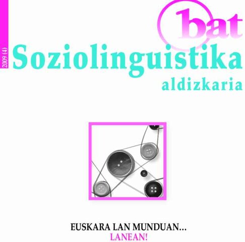 Argitalpena: Bat SL Aldizkarian 3. Dossierra. Euskara lan munduan... lanean!