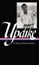 Updike: Collected Early Stories