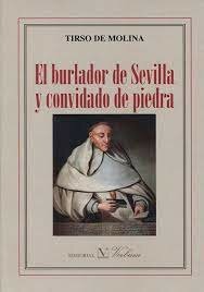 Tirso de Molina, El burlador de Sevilla y convidado de piedra