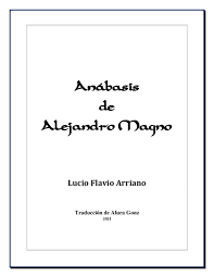 ANABASIS DE ALEJANDRO MAGNO - Flavio Arriano