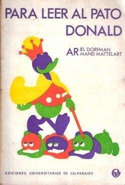 Armand Mattelart, la recepción del mensaje. Para leer al Pato Donald