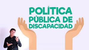 Política Publica Nacional de Discapacidad e Inclusión Social