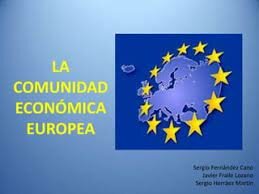 CREACION DE LA COMUNIDAD ECONOMICA EUROPEA