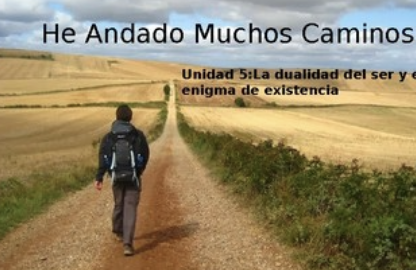 He andado muchos caminos