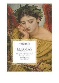 Las Elegías de Tibulo (siglo I a.C.)