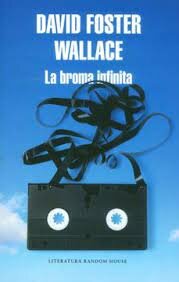 LA BROMA INFINITA - David Foster Wallace