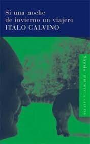 SI EN UNA NOCHE DE INVIERNO UN VIAJERO - Ítalo Calvino