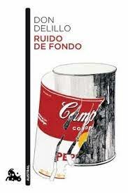 RUIDO DE FONDO - Don DeLillo