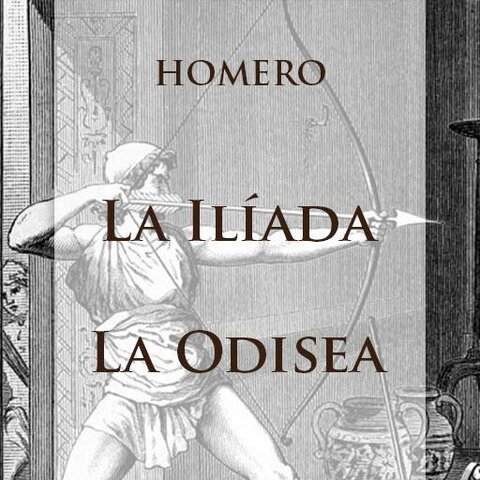 "La Ilíada" y "La Odisea" de Homero