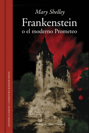 FRANKENSTEIN O EL MODERNO PROMETO DE MARY SHELLEY