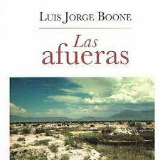 LAS AFUERAS DE JORGE LUIS BONNE