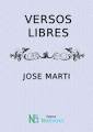 VERSOS LIBRES DE JOSE MARTI