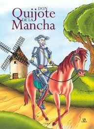 DON QUIJOTE DE LA MACHA DE MIGUEL DE CERVANTES